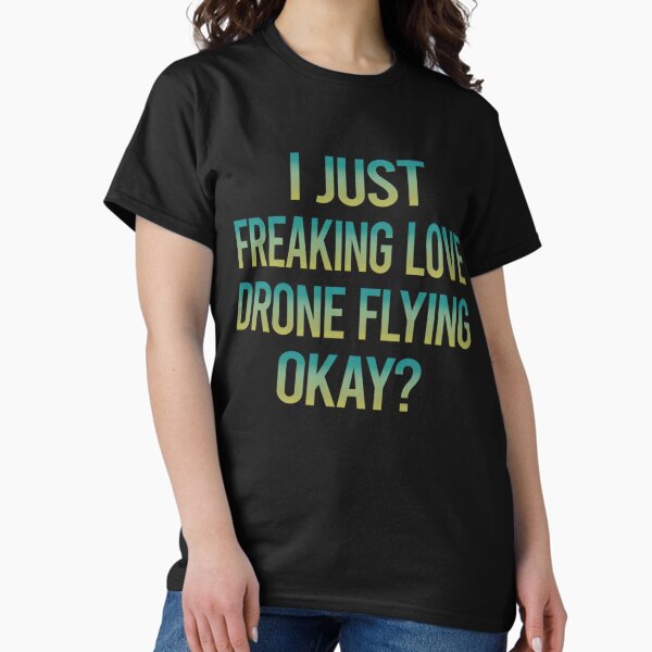 Item preview, Freaking Love Drone Flying - Drone designed and sold by verinigune.