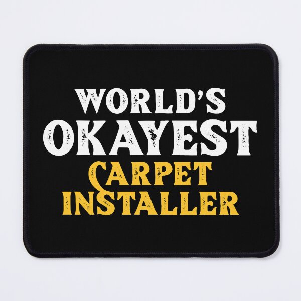 Item preview, Witty Carpet Installer designed and sold by NestaReign.