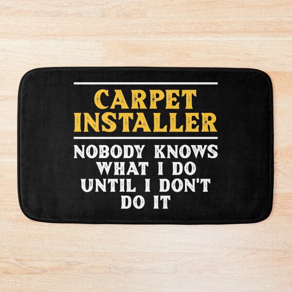 Item preview, Carpet Installer Do designed and sold by NestaReign.