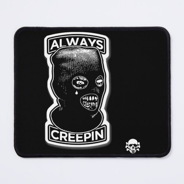 Item preview, Always Creepin  designed and sold by nuconfident11.