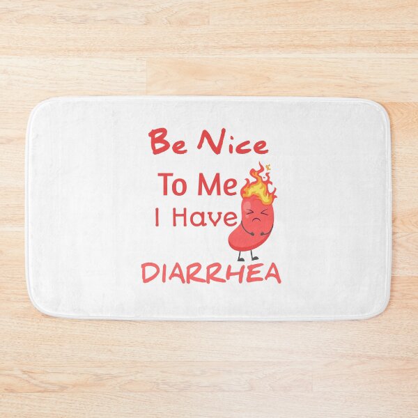 Item preview, Be Nice To Me I Have Diarrhea designed and sold by The Nova Prints .