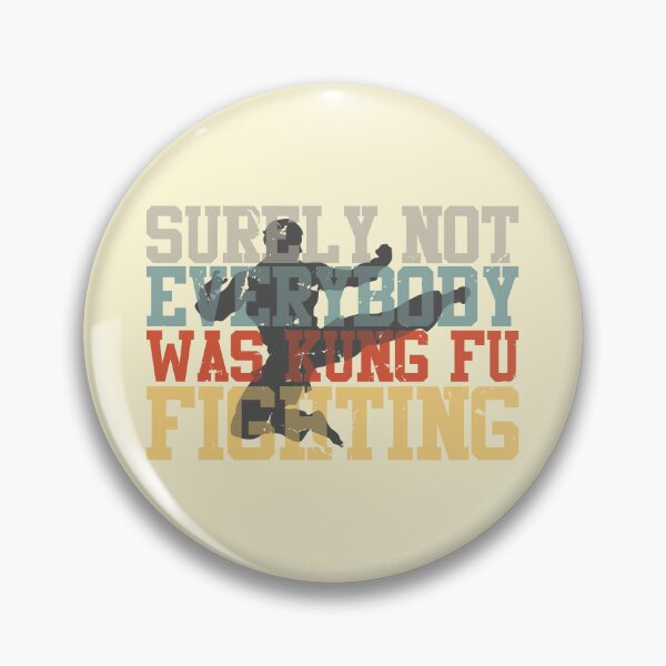 Item preview, Surely Not Everybody Was Kung Fu Fighting designed and sold by Keep23.