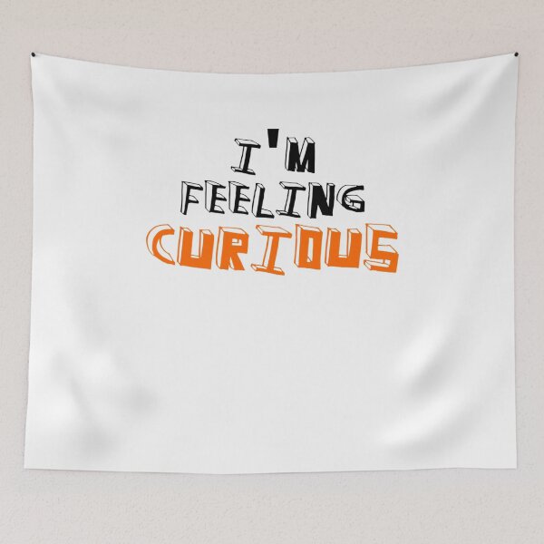 Item preview, I'm feeling curious designed and sold by kamilbogaty1.
