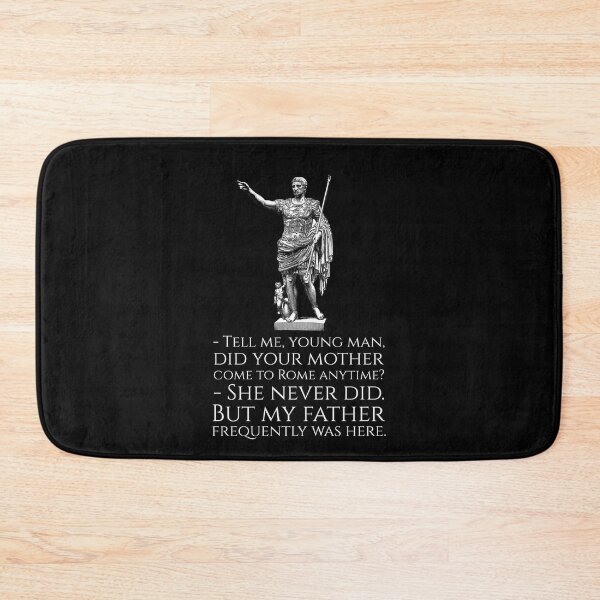 Item preview, Roman Emperor Augustus Caesar - Ancient Roman Joke designed and sold by Styrman.