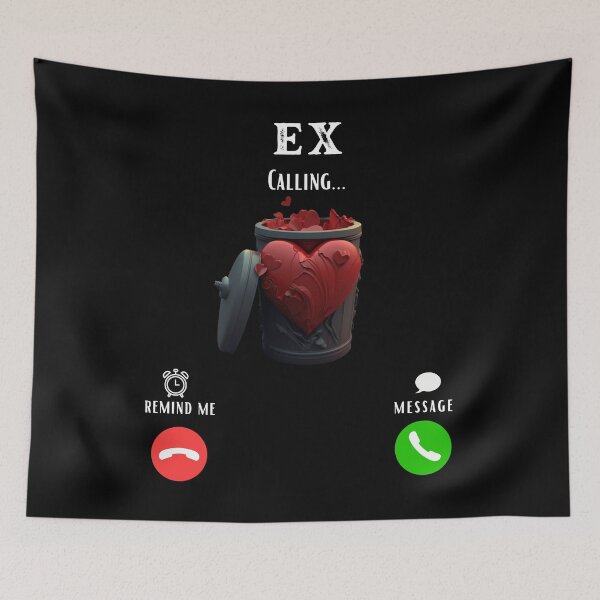 Item preview, Ex is calling -Funny designed and sold by artfartzzz.