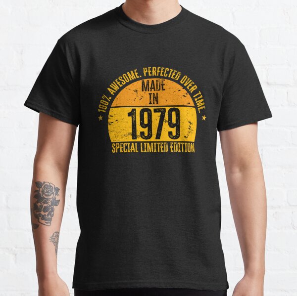 Made In 1979 Special Limited Edition Classic T-Shirt