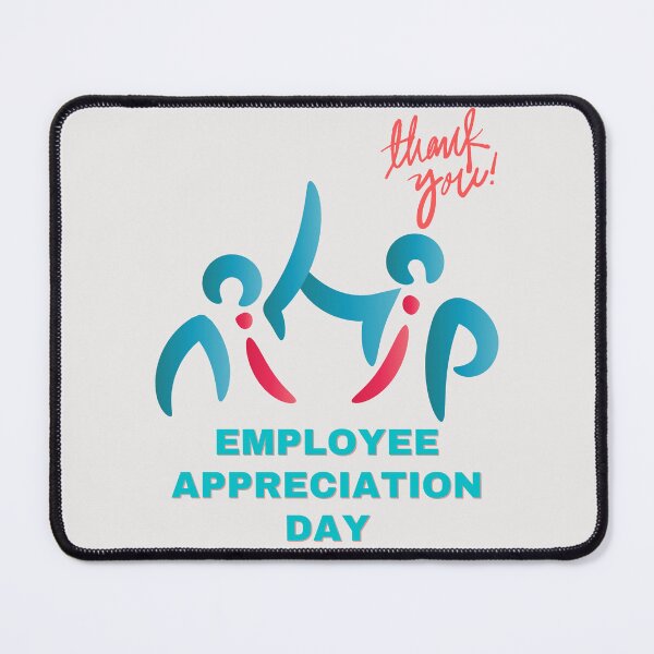 Item preview, Employee Appreciation Day designed and sold by Simo0455.