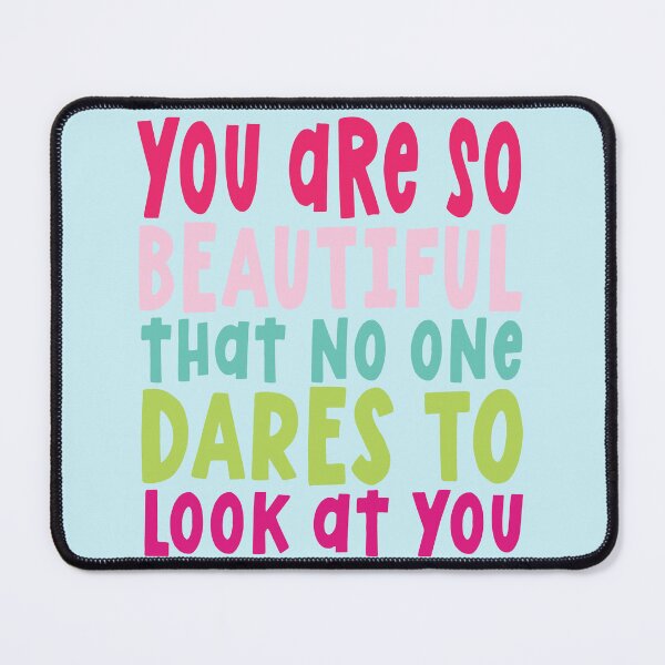 Item preview, You Are So Beautiful That No One Dares To Look At You designed and sold by samah82.