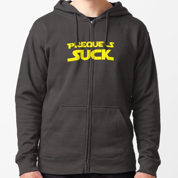 Prequels Suck Zipped Hoodie