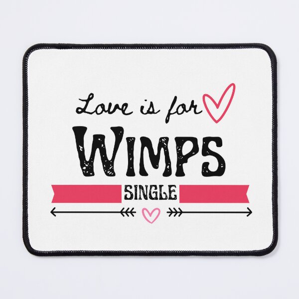 Item preview, Love is for wimps designed and sold by Lillieoandco.