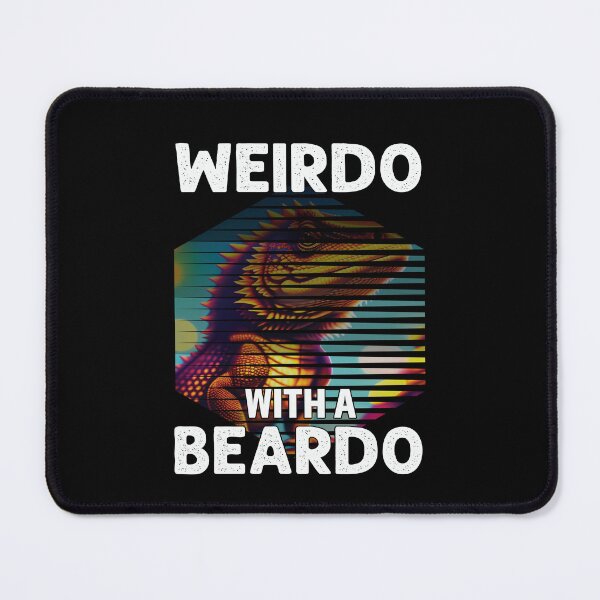 Item preview, Weirdo With A Beardo Funny Bearded Dragon Lover designed and sold by Trendy Valley .