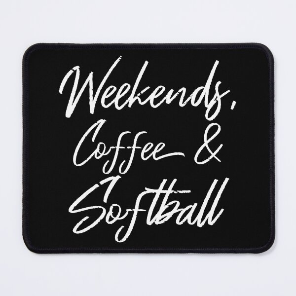 Item preview, Weekends, Coffee And Softball III designed and sold by Lemon Pepper.