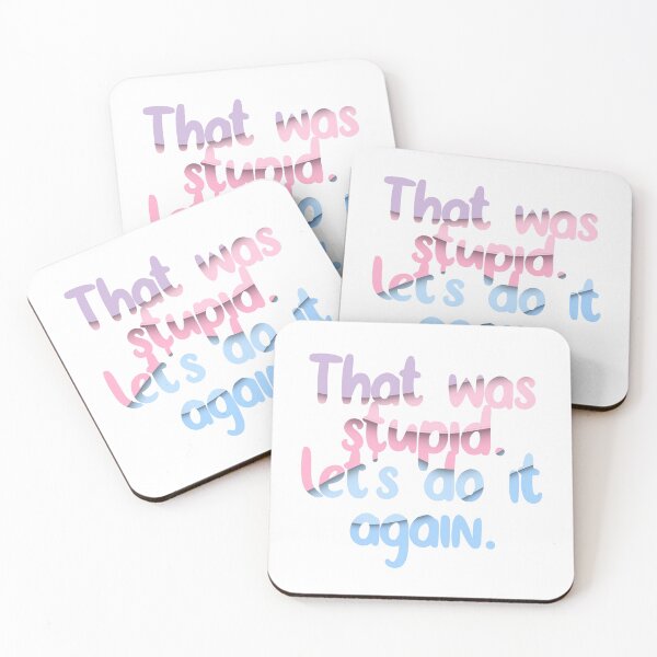 Item preview, That was stupid. Let's do it again! designed and sold by Maupi.