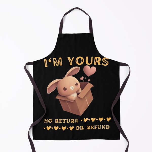 Item preview, I‘m Yours No Return Or Refund Couple Gift designed and sold by artfartzzz.