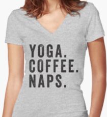 Yoga. Coffee. Naps. Women's Fitted V-Neck T-Shirt