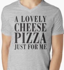 A Lovely Cheese Pizza, Just For Me Men's V-Neck T-Shirt