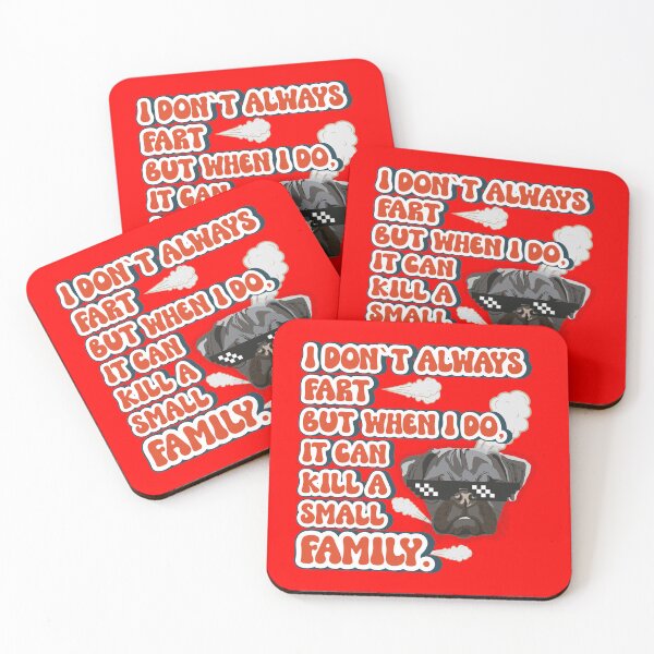 Item preview, I don t always fart but when I do it can kill a small family Funny quote pug farting designed and sold by HomeCoquette.