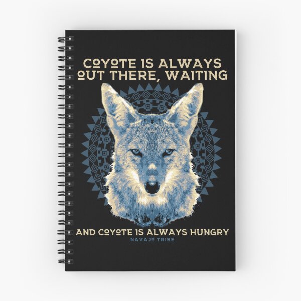 Item preview, Coyote is Always Out There, Native American Proverb, Navajo Tribe designed and sold by Proverbial Wisdom Design.