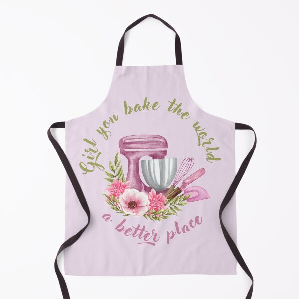 Item preview,  girl you bake the world a better place appreciation,wife,sisters,daughters,girlfrinds,friends,baking coleagueslove,baking items doughnuts,pies,cookies,pink and white designed and sold by gulnaz797.