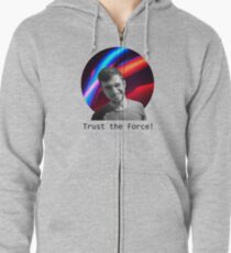 Trust The Force Zipped Hoodie