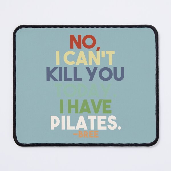 Item preview, No I cant kill you today i have pilates designed and sold by Elliotaibson.