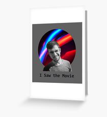 I Saw the Movie Greeting Card