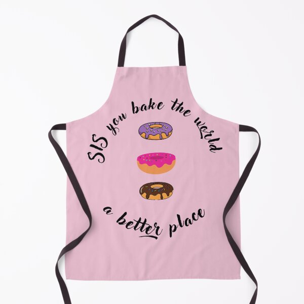 Item preview,  doughnut lover sister cupcake girl you bake the world a better place appreciation,wife,sisters,daughters,girlfrinds,friends,baking coleagueslove,baking items doughnuts,pies,cookies,pink and white designed and sold by gulnaz797.