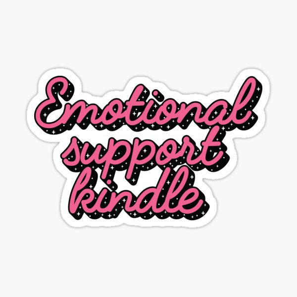 Emotional Support Kindle Sticker, Booklover Sticker, Bookish Sticker, Kindle  Case Sticker, Vinyl Decal, Book Lover Gift, Vinyl Sticker, Pink 