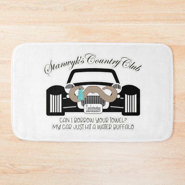 Item preview, Stanwyk's Country Club - Cockstosten - Can I Borrow Your Towel My Car Just it A Water Buffalo designed and sold by SmileThreads.