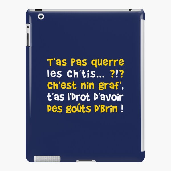 Funda Y Vinilo Para Ipad No Querre Los Palos Ch Est Graf Nin Que Llego A Tener La Hebra Gustos Drot De Humour Chti Redbubble