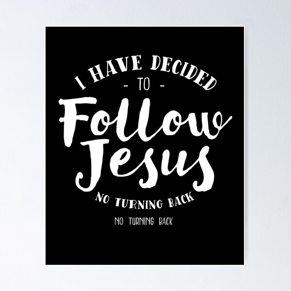 Item preview, I Have Decided To Follow Jesus designed and sold by cchiaw.
