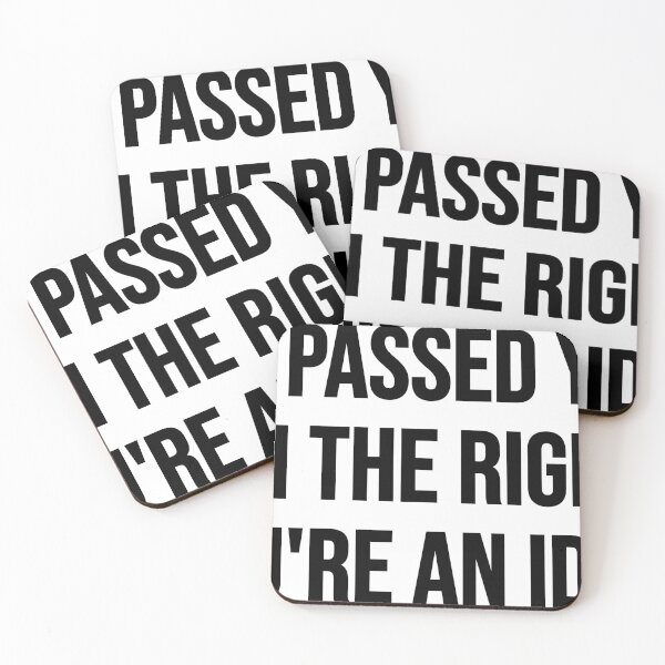 Item preview, If I Passed You On The Right You're An Idiot designed and sold by by-ariel24.