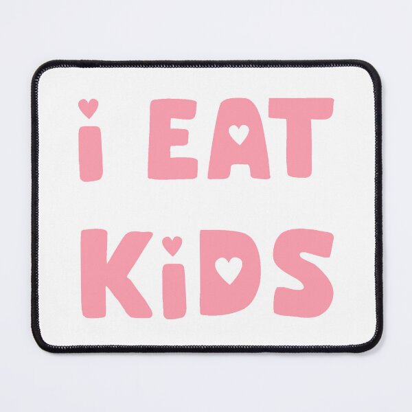 Item preview, I Eat Kids designed and sold by DeepShitShirts.