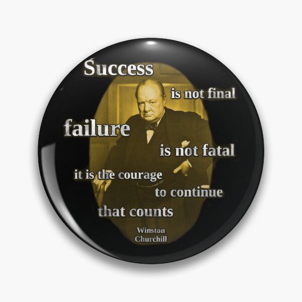 Item preview, Success Is Not Final, Failure is not Fatal - Winston Churchill Quote designed and sold by SolarCross.