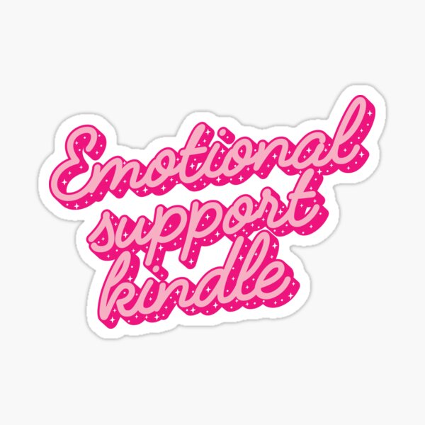 Emotional Support Kindle Pink Sticker for Sale by KMIKBAL7