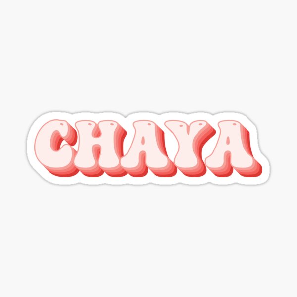 Chaya Name Stickers for Sale | Redbubble