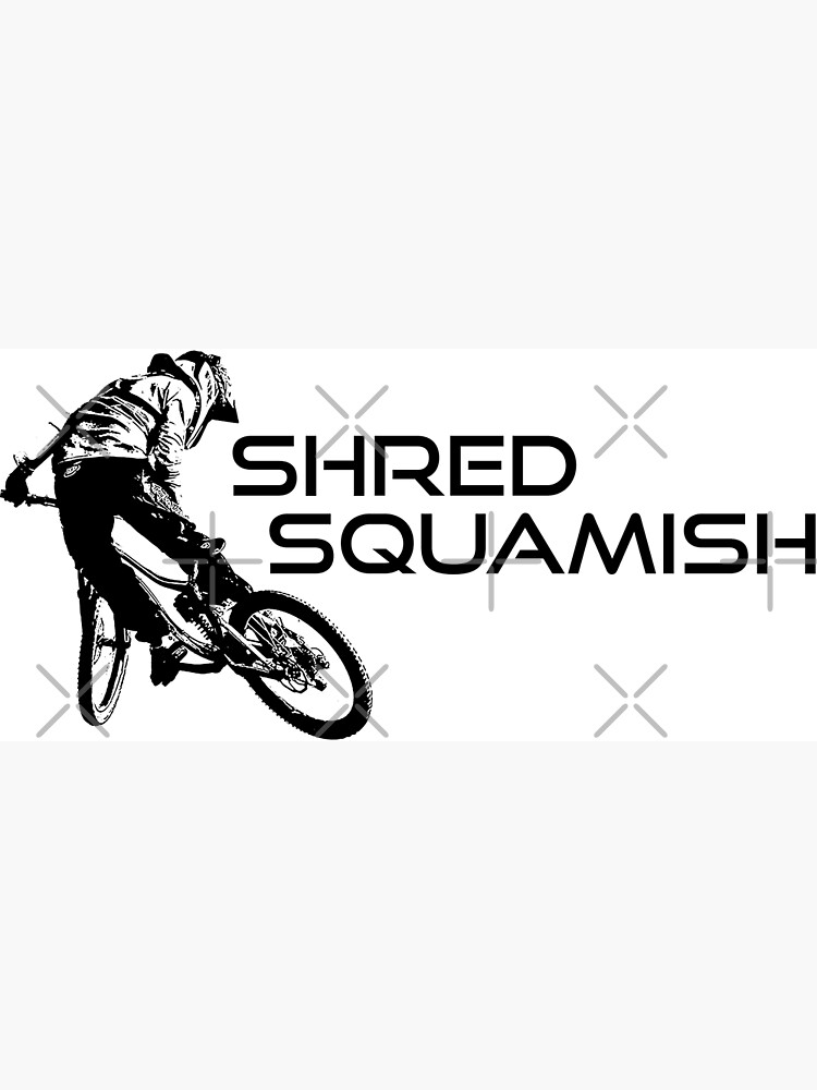 Shred Squamish Mountain Biking