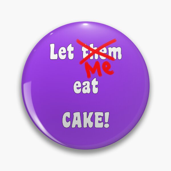 Item preview, Let ME eat cake ! (white text) designed and sold by InterestingImag.
