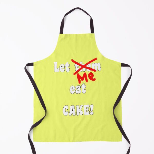 Item preview, Let ME eat cake ! (white text) designed and sold by InterestingImag.