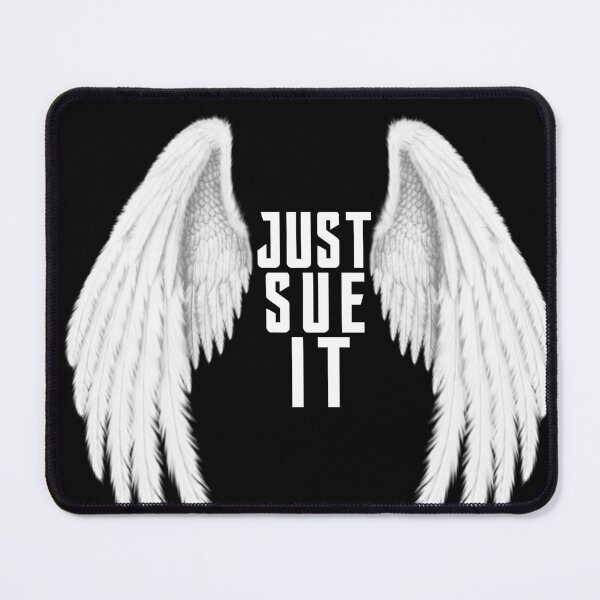 Item preview, Just sue it  designed and sold by fattim3.