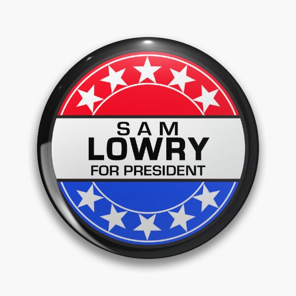 Item preview, SAM LOWRY FOR PRESIDENT - BRAZIL designed and sold by phigment-art.