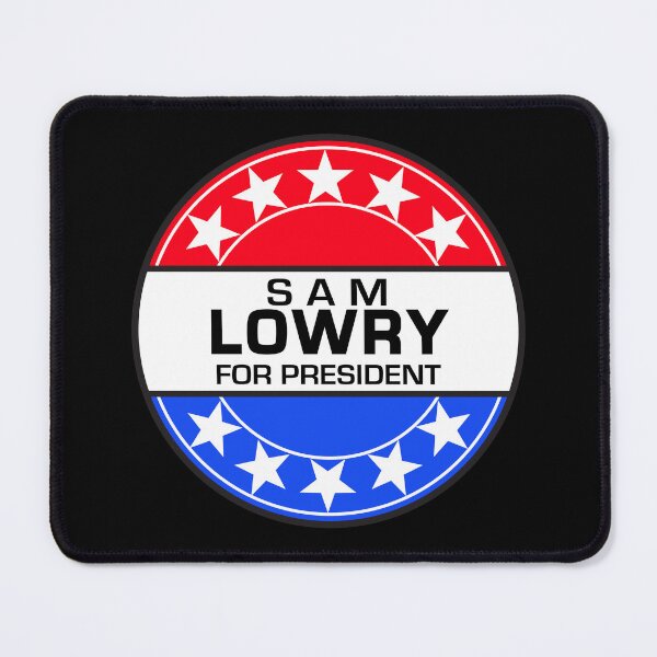 Item preview, SAM LOWRY FOR PRESIDENT - BRAZIL designed and sold by phigment-art.