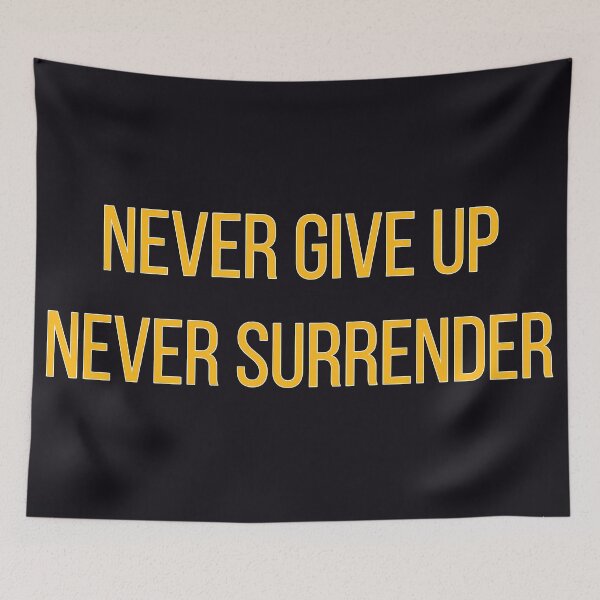 Item preview, Never Give Up Never Surrender - Hustle designed and sold by mcmtdesigns.