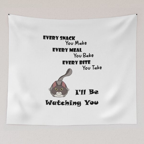 Item preview, Every Snack You Make, I'll Be Watching You - Astonished Cat Company - Gift for Cat Owners designed and sold by AstonishedCatCo.