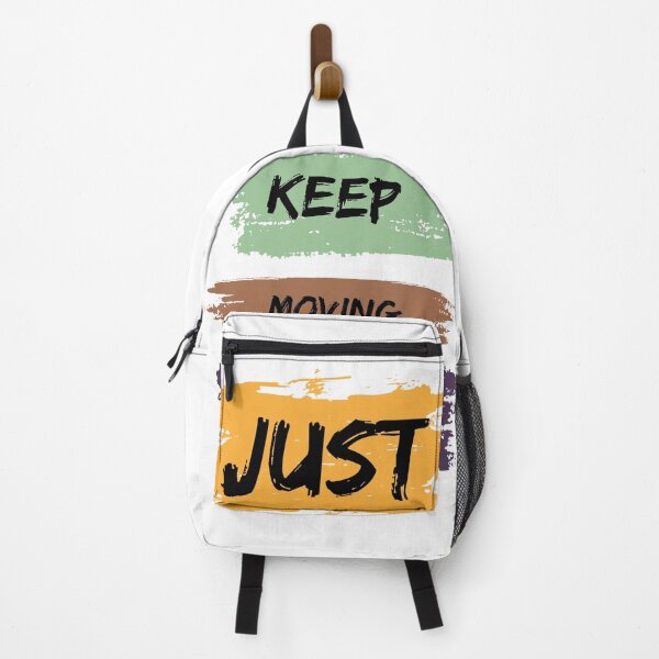 Item preview, Just keep moving forward designed and sold by AkithSelling.