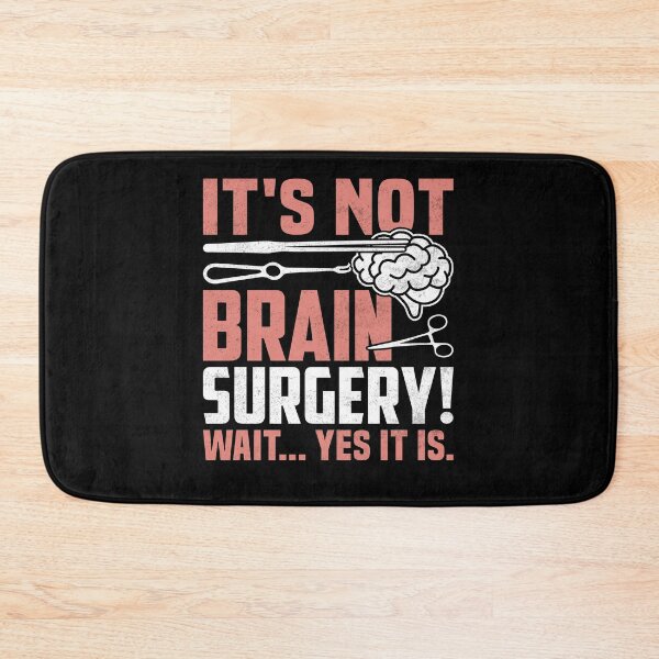 Item preview, It's Not Brain Surgery - Funny Brain Surgeon and Patient designed and sold by CreativeVez.