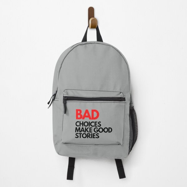 Item preview, bad choices make good stories designed and sold by SarabethDevore.