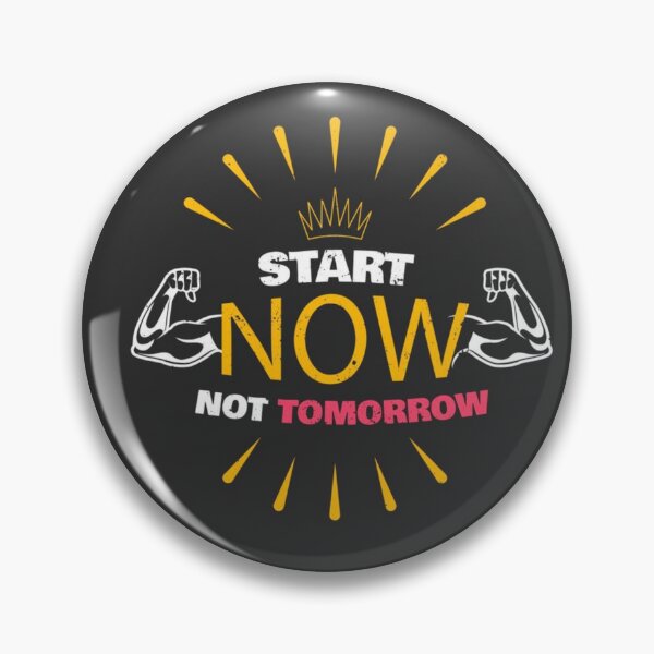 Item preview, start now not tomorrow designed and sold by sbrstore.