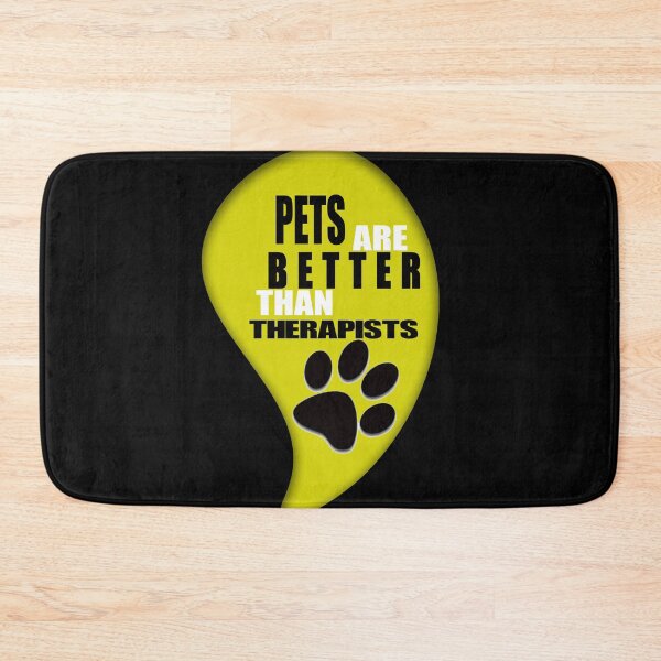 Item preview, Pets are better than therapists funny designed and sold by softgraphics.