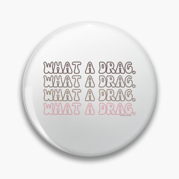 Item preview, what a drag v5 | @lilsboobthangs designed and sold by lilsboobthangs.